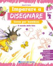 Imparare a disegnare. Corso per bambini: 4