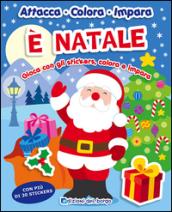 È Natale. Gioca con gli stickers, colora e impara. Ediz. illustrata