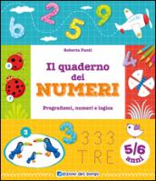 Il quaderno dei numeri. Pregrafismi, numeri e logica