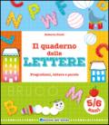 Il quaderno delle lettere. Pregrafismi, lettere e parole