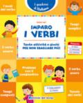 Imparo i verbi. Tante attività e giochi per non sbagliare più!