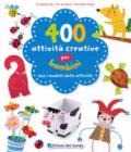 400 attività creative per bambini: 1