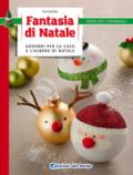 Fantasia di Natale. Addobbi per la casa e l'albero di Natale