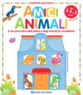 Amici animali. Il mio primo libro delle lettere e degli animali da completare! Alfabetiere degli animali