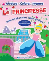 LE PRINCIPESSE - GIOCA CON GLI STICKERS COLORA E IMPARA