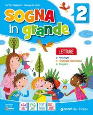 Sogna in grande. Per il primo biennio della Scuola elementare. Con ebook. Con espansione online. Vol. 2