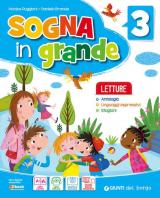 Sogna in grande. Per il primo biennio della Scuola elementare. Con ebook. Con espansione online vol.3