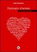 Dizionario d'amore ma l'amore ha rotto i ...