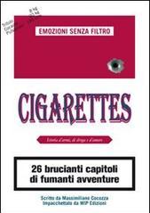 Cigarettes. Istoria d'armi, di droga e d'amore