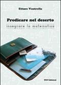 Predicare nel deserto insegnare la matematica