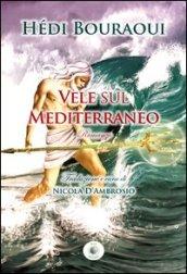 Vele sul Mediterraneo