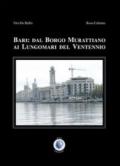 Bari: dal Borgo Murattiano ai lungomari del ventennio