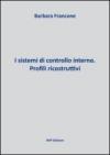 I sistemi di controllo interno. Profili ricostruttivi