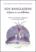 SOS Bangladesh, il futuro in una biblioteca