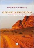 Gocce di emozioni. Il viaggio che verrà