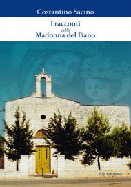 I racconti della Madonna del Piano