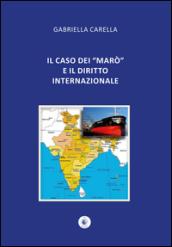 Il caso dei «Marò» e il diritto internazionale