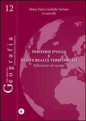 Periferie d'oggi e nuove realtà territoriali. Riflessioni ed esempi