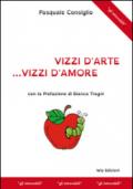 Vizzi d'arte... vizzi d'amore