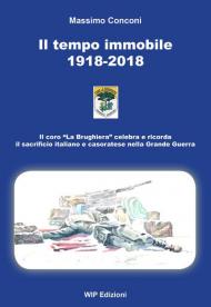 Il tempo immobile 1918-2018