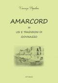 Amarcord. Usi e tradizione di Giovinazzo. Vol. 2