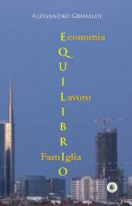 Equilibrio. Economia, famiglia, lavoro