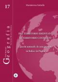 Dal territorio ereditato al territorio costruito. I parchi naturali e le aree protette in Italia e in Puglia