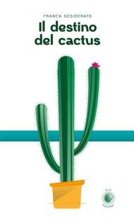 Il destino del cactus