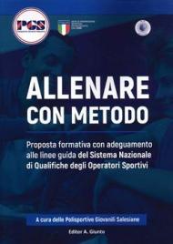 Allenare con metodo. Proposta formativa con adeguamento alle linee guida del Sistema Nazionale di qualifiche degli operatori sportivi