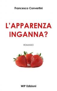 L'apparenza inganna?