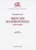 Trent'anni di lavoro in Puglia. Cenni storici