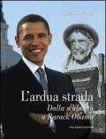 L' ardua strada dalla schiavitù a Barack Obama