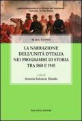 La narrazione dell'unità d'Italia attraverso i programmi di storia tra 1860 e 1945