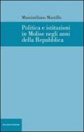 Politica e istituzioni in Molise negli anni della Repubblica
