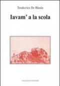 Iavam' a la scola (Andavamo a scuola)