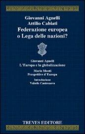 Federazione europea o Lega delle nazioni?