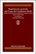 Regolamento generale del corpo dei carabinieri reali approvato da sua maestà Carlo Felice nell'anno 1822