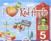 I love red apple. Per la 5ª classe elementare. Con espansione online