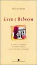 Luca e Rebecca. Un amore in 17 commedie di 17 battute