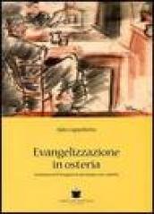 Evangelizzazione in osteria. Comunicare il vangelo in un mondo che cambia