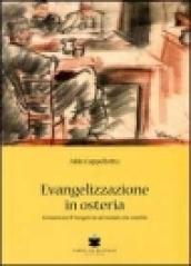 Evangelizzazione in osteria. Comunicare il vangelo in un mondo che cambia