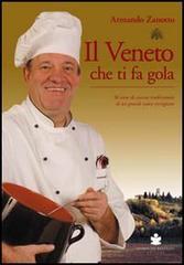 Il Veneto che ti fa gola