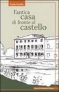 L'antica casa di fronte al castello