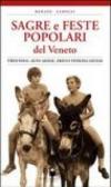 Sagre e feste popolari del Veneto, Trentino Alto Adige, Friuli Venezia Giulia