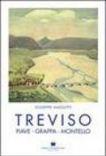Treviso, Piave, Grappa, Montello