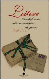 Lettere di un figlioccio alla sua madrina di guerra (1940-1951)