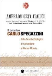 Ampelomiceti italici ossia enumerazione, diagnosi e storia dei principali parassiti della vite