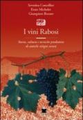 I vini rabosi. Storia, cultura e tecniche produttive di antichi vitigni veneti