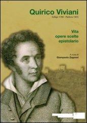 Quirico Viviani, Soligo 1780-Padova 1835. Vita, opere scelte, epistolario