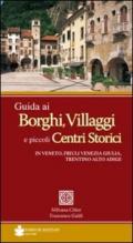 Guida ai borghi, villaggi e piccoli centri storici in Veneto, Friuli Venezia Giulia, Trentino Alto Adige